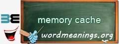 WordMeaning blackboard for memory cache